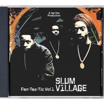 SLUM VILLAGE - FAN-TAS-TIC VOL. 1 CD