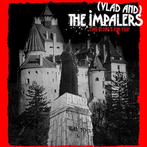 (Vlad And) The Impalers - This Blood's For You