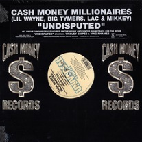 Cash Money Millionaires - Undisputed (Single) 12" Vinyl