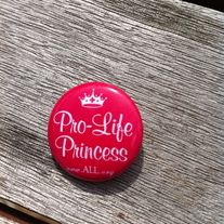 Pro-Life Princess Button