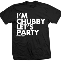 I'M CHUBBY LET'S PARTY