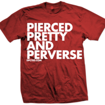 PIERCED PRETTY AND PERVERSE