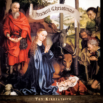 Kirkpatrick, Ted - Ancient Christmas