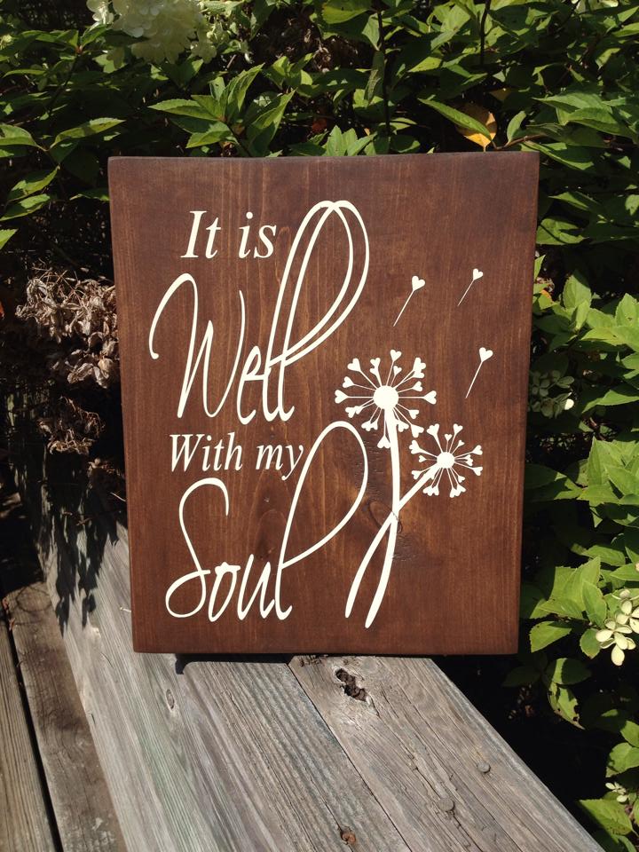 It is Well with My SoulHand painted 14"x11" distressed wood sign on