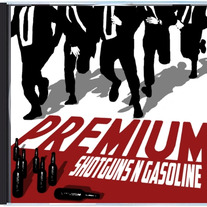 Shotguns N Gasoline "Premium" CD
