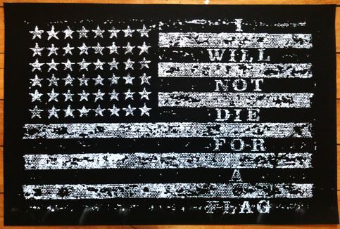 I Will Not Die for A Flag