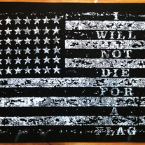 I Will Not Die for A Flag