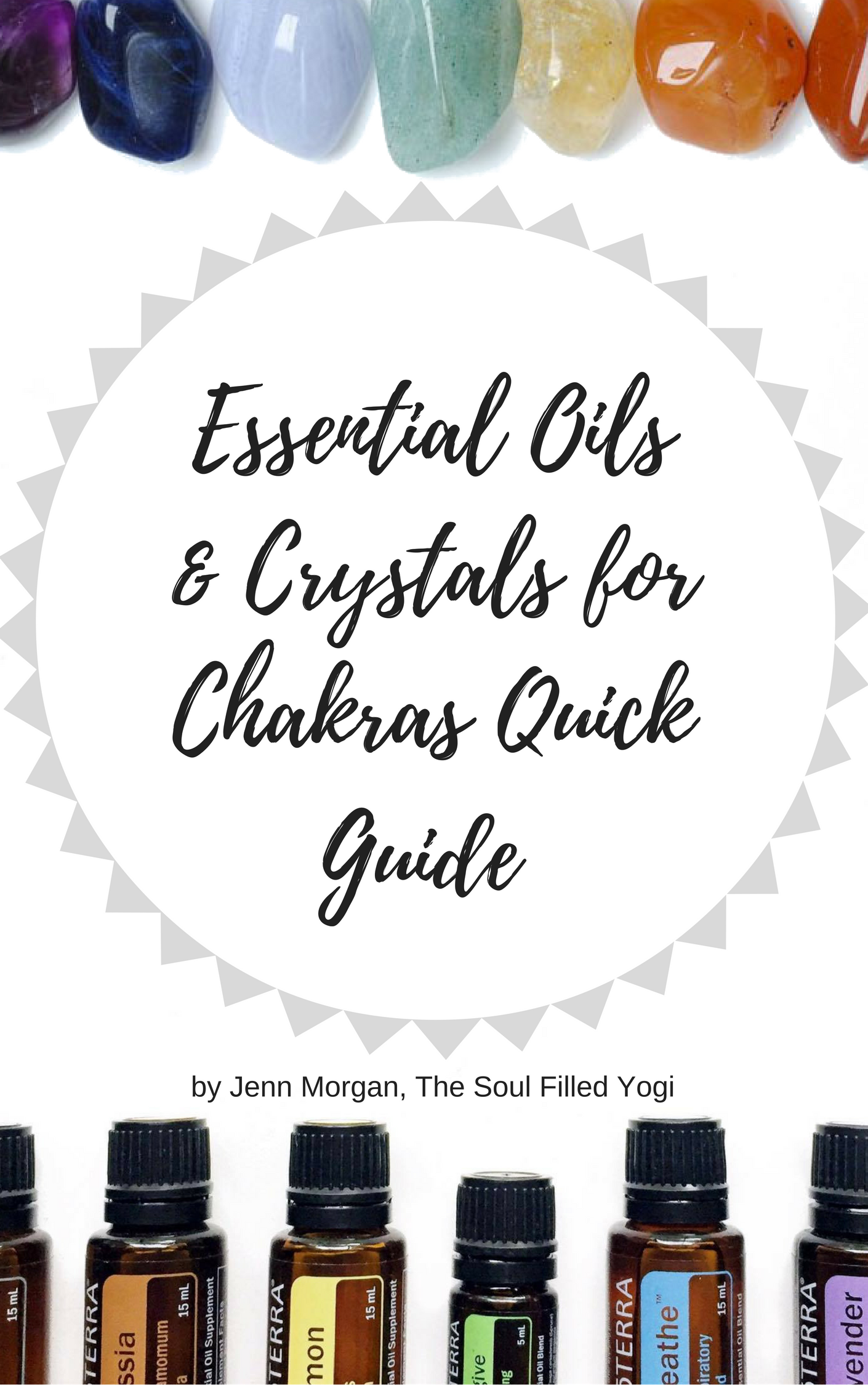 Essential Oils & Crystals for Each Chakra · The Soul Filled Yogi