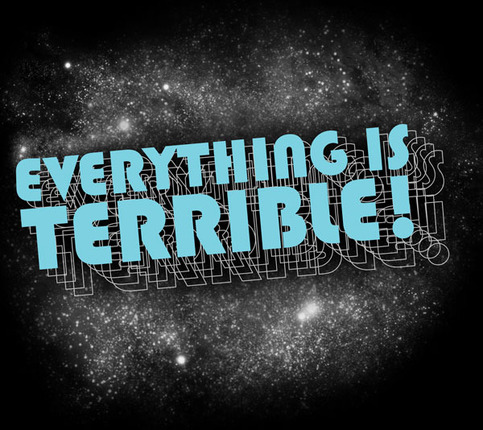 Everything is Terrible: The T-Shirt