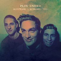 Plow United "Sleepwalk: A Retrospective" 2x12" LP (Paper+Plastick)