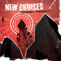 New Bruises "Transmit! Transmit!" CD (Kiss of Death)