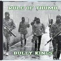 Rule of Thumb - Bully Kings (CD)
