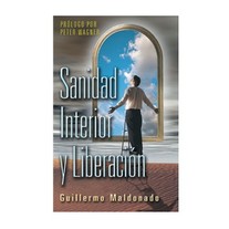 Libro: Sanidad Interior y Liberacion (Edicion Bolsillo) por Guillermo Maldonado
