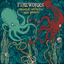 Fireworks - Adventure, Nostalgia and Robbery 7"