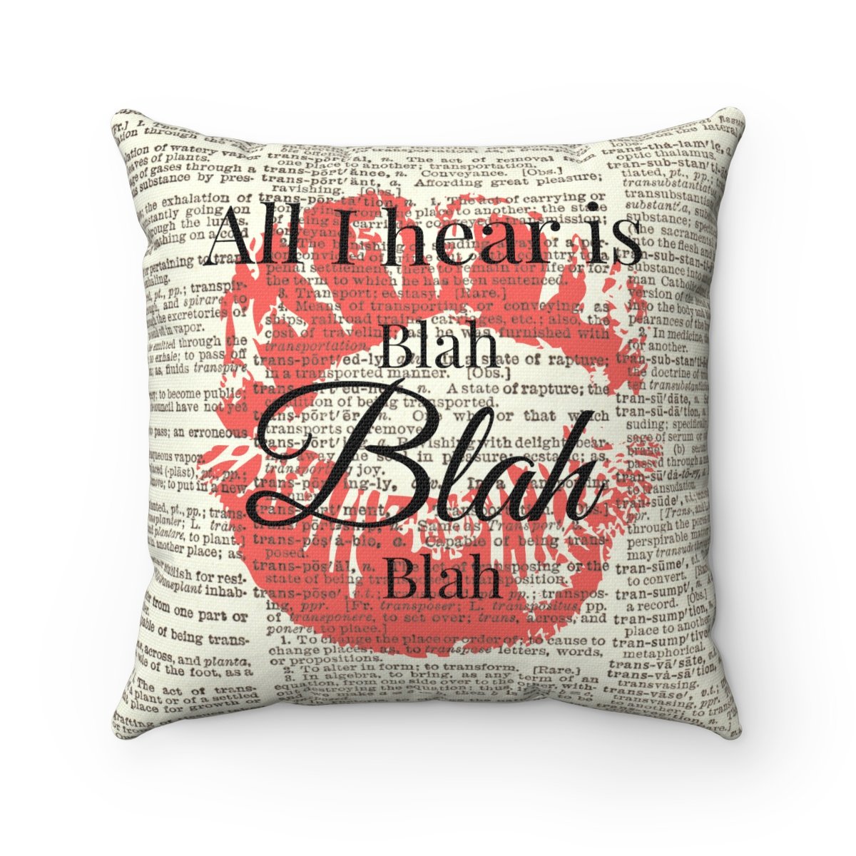 All I Hear Is Blah Blah Blah Lips Dictionary Art Pillow Cover Sold